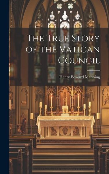 Produktbild: The True Story of the Vatican Council