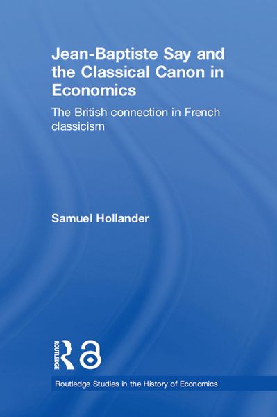 Produktbild: Jean-Baptiste Say and the Classical Canon in Economics