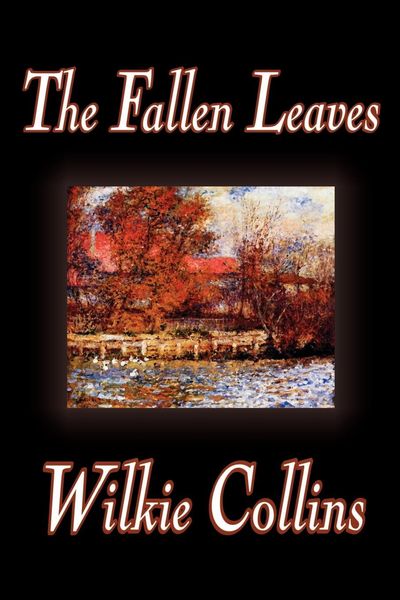 Produktbild: Fallen Leaves By Wilkie Collin