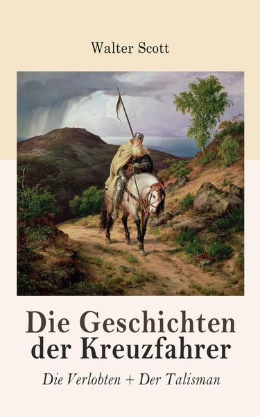 Produktbild: Die Geschichten der Kreuzfahrer: Die Verlobten + Der Talisman