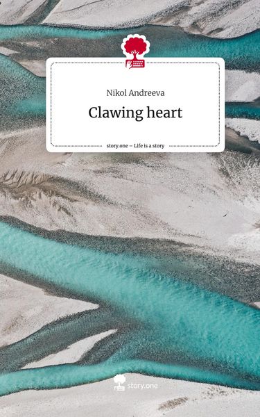 Produktbild: Clawing heart. Life is a Story - story.one
