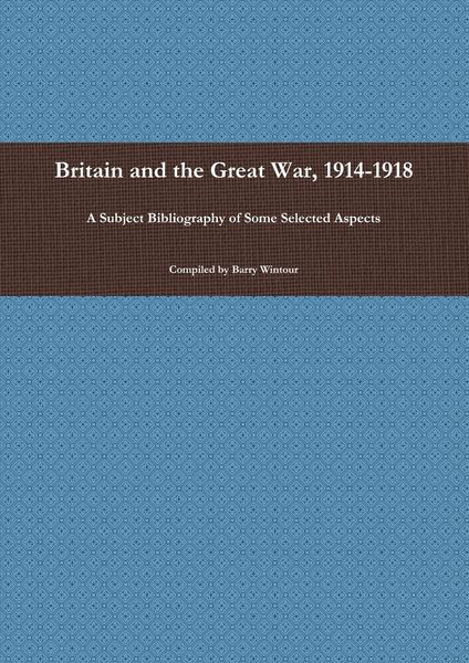 Produktbild: Britain and the Great War, 1914-1918
