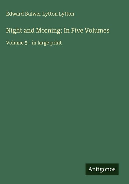 Produktbild: Night and Morning; In Five Volumes