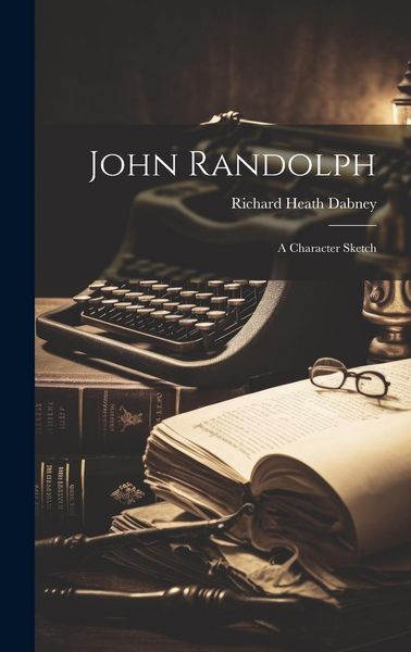 Produktbild: John Randolph: A Character Sketch