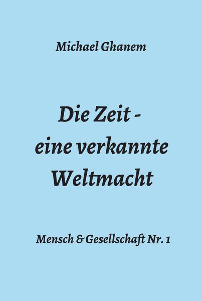 Produktbild: Die Zeit - eine verkannte Weltmacht