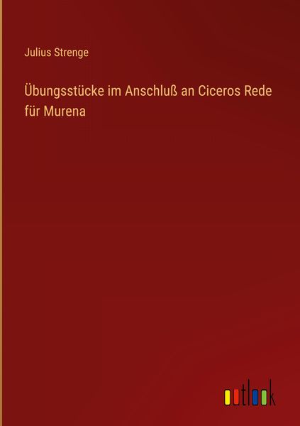 Produktbild: &Uuml;bungsst&uuml;cke im Anschlu&szlig; an Ciceros Rede f&uuml;r Murena