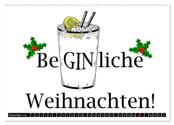 Produktbild: Gin & Tonic Die Besten Spr&uuml;che und Wortspiele (hochwertiger Premium Wandkalender 2026 DIN A2 quer), Kunstdruck in Hochglanz