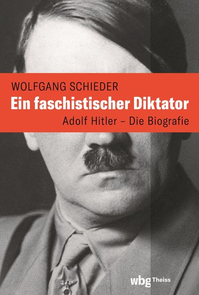 Produktbild: Ein faschistischer Diktator. Adolf Hitler - Biografie