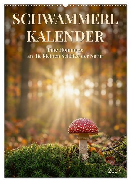 Produktbild: SCHWAMMERLKALENDER (Wandkalender 2027 DIN A2 hoch), CALVENDO Monatskalender
