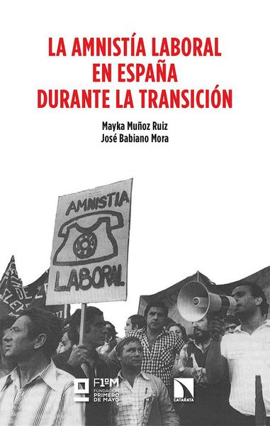 Produktbild: La amnist&iacute;a laboral en Espa&ntilde;a durante la transici&oacute;n