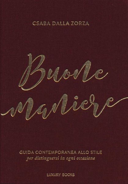 Produktbild: Buone maniere. Guida contemporanea allo stile, per distinguersi in ogni occasione