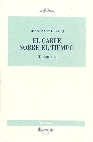 Produktbild: El cable sobre el tiempo (funambulo)