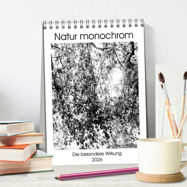 Produktbild: Natur monochrom Die besondere Wirkung (Tischkalender 2026 DIN A5 hoch), CALVENDO Monatskalender