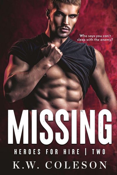 Produktbild: Missing (A Steamy and Suspenseful Enemies to Lovers Romance)