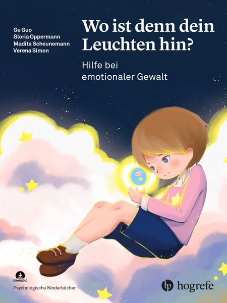 Wo ist denn dein Leuchten hin?, Gebundene Ausgabe von Ge Guo , Gloria Oppermann , Madita Scheunemann , Verena Simon, Hogrefe AG, 9783456863160