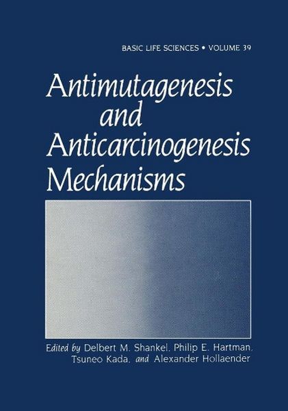Produktbild: Antimutagenesis and Anticarcinogenesis Mechanisms