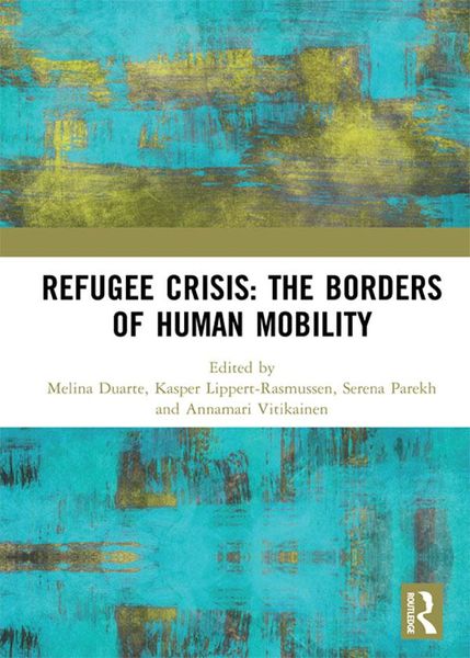 Produktbild: Refugee Crisis: The Borders of Human Mobility