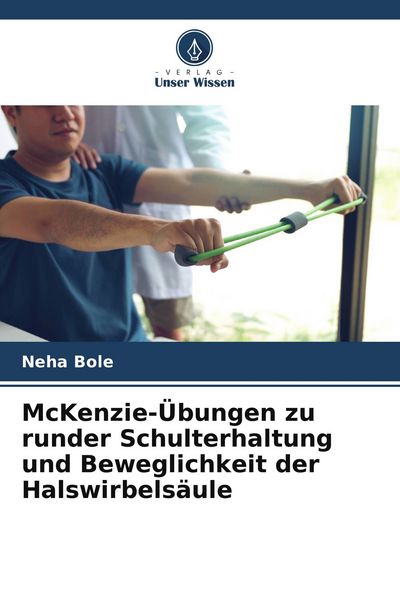 Produktbild: McKenzie-&Uuml;bungen zu runder Schulterhaltung und Beweglichkeit der Halswirbels&auml;ule