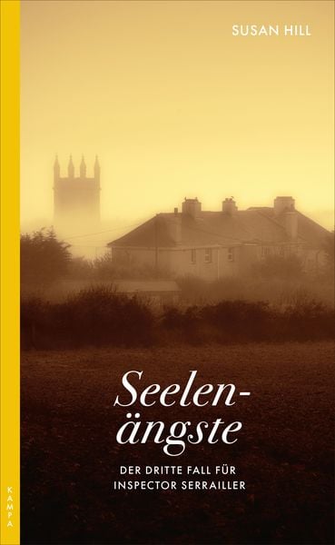 Seelenängste, Taschenbuch von Susan Hill, Kampa Verlag, 9783311120230
