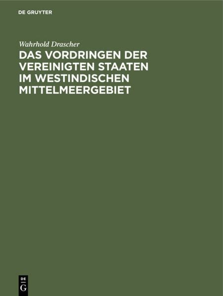 Produktbild: Das Vordringen der Vereinigten Staaten im westindischen Mittelmeergebiet