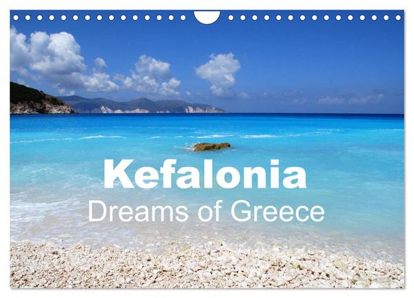 Produktbild: Kefalonia - Dreams of Greece (Wall Calendar 2026 DIN A4 landscape), CALVENDO 12 Month Wall Calendar