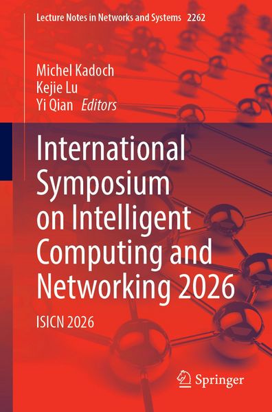 Produktbild: International Symposium on Intelligent Computing and Networking 2026