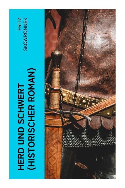 Produktbild: Herd und Schwert (Historischer Roman)
