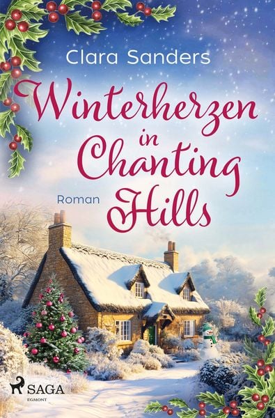 Winterherzen in Chanting Hills, Taschenbuch von Clara Sanders, Saga Egmont Bücher, 978-3-9875008-7-9