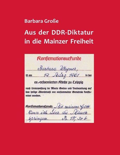 Produktbild: Aus der DDR-Diktatur in die Mainzer Freiheit