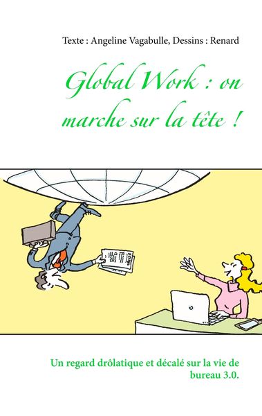Produktbild: Global Work : on marche sur la t&ecirc;te !