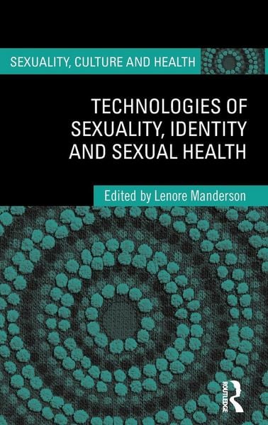 Produktbild: Technologies of Sexuality, Identity and Sexual Health