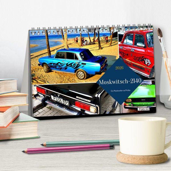 Produktbild: Moskwitsch-2140 - Ein Moskowiter auf Kuba (Tischkalender 2026 DIN A5 quer), CALVENDO Monatskalender