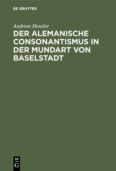 Produktbild: Der alemanische Consonantismus in der Mundart von Baselstadt