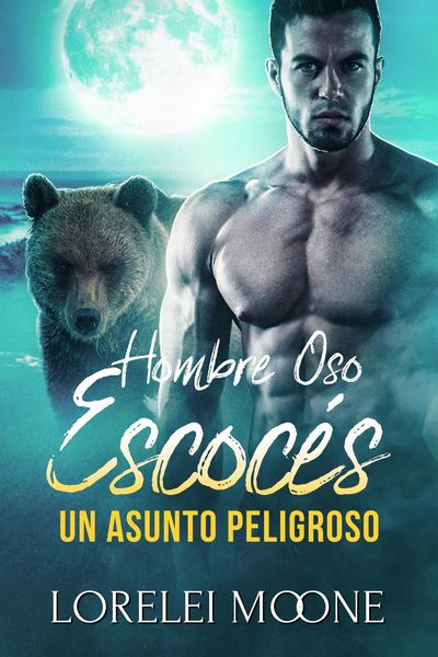 Produktbild: Hombre Oso Escoc&eacute;s: Un Asunto Peligroso