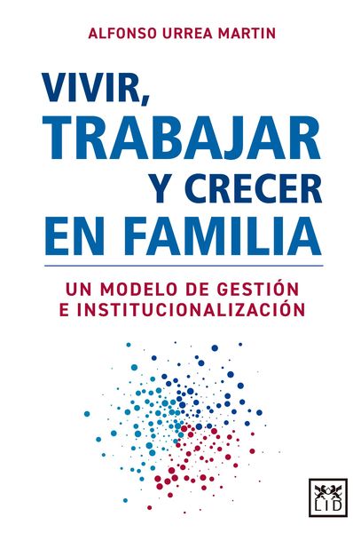 Produktbild: Vivir, trabajar y crecer en familia