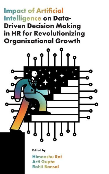 Produktbild: Impact of Artificial Intelligence on Data-Driven Decision Making in HR for Revolutionizing Organizational Growth
