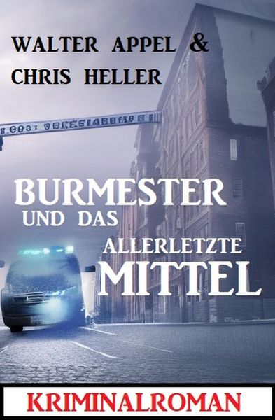 Produktbild: Burmester und das allerletzte Mittel: Kriminalroman