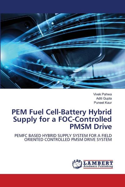 Produktbild: PEM Fuel Cell-Battery Hybrid Supply for a FOC-Controlled PMSM Drive