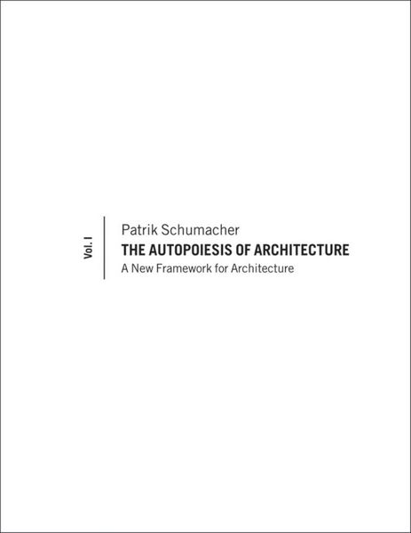Produktbild: The Autopoiesis of Architecture, Volume I