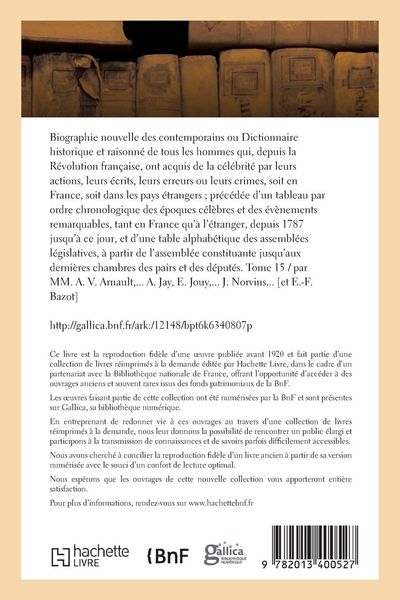 Produktbild: Biographie Nouvelle Des Contemporains Ou Dictionnaire Historique Et Raisonn&eacute;. Tome 15