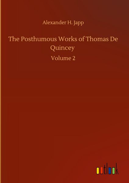 Produktbild: The Posthumous Works of Thomas De Quincey