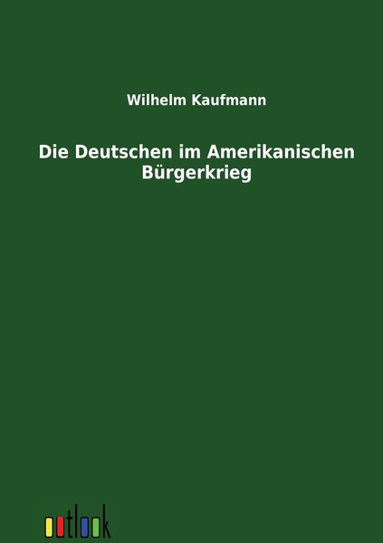 Produktbild: Die Deutschen im Amerikanischen B&uuml;rgerkrieg