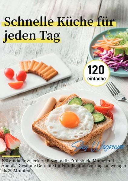 Produktbild: Schnelle K&uuml;che f&uuml;r jeden Tag