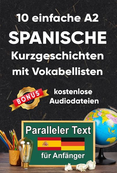 Produktbild: 10 Einfache A2 spanische Kurzgeschichten mit Vokabellisten