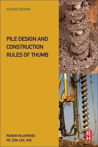 Produktbild: Rajapakse, R: Pile Design and Construction Rules of Thumb