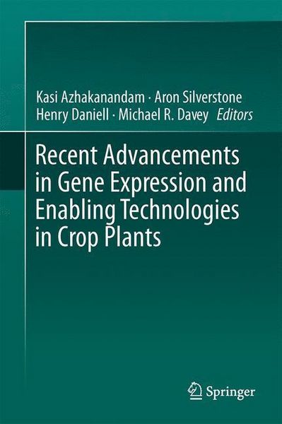 Produktbild: Recent Advancements in Gene Expression and Enabling Technologies in Crop Plants