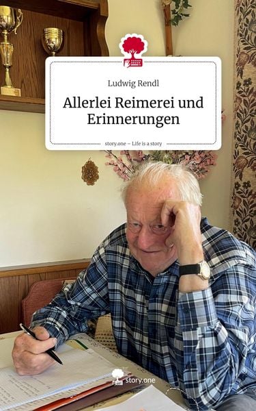 Produktbild: Allerlei Reimerei und Erinnerungen. Life is a Story - story.one