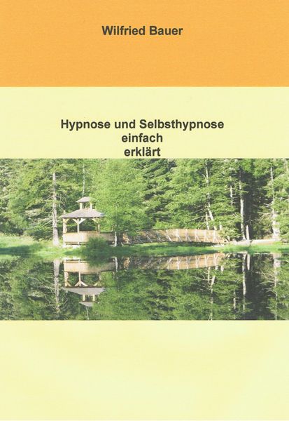 Produktbild: Hypnose und Selbsthypnose einfach erkl&auml;rt