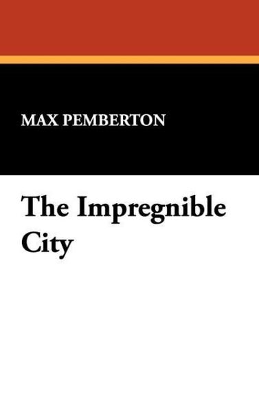 Produktbild: Pemberton, M: Impregnible City