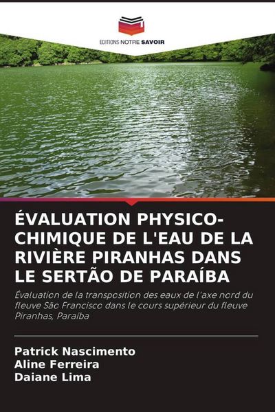 Produktbild: &Eacute;valuation Physico-Chimique De L'eau De La Rivi&egrave;re Piranhas Dans Le Sert&atilde;o De Para&iacute;ba